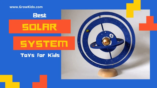 Best Solar System Toys for Kids Children