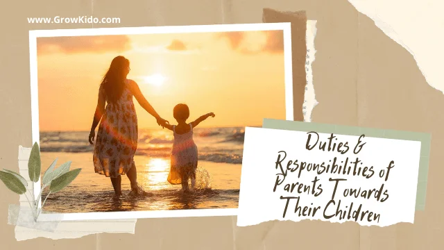 Duties and Responsibilities of Parents Towards Their Children kids