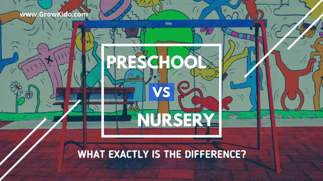 Preschool vs Nursery School Difference between