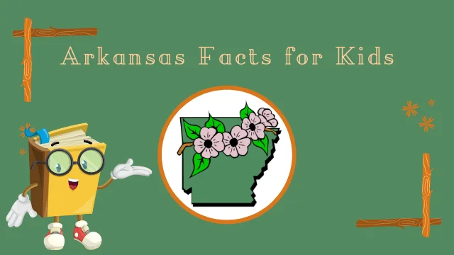 Interesting Fun Arkansas Facts for Kids