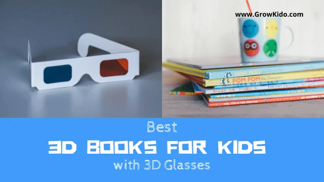 Best 3D Books for Kids of All Ages with 3D Glasses