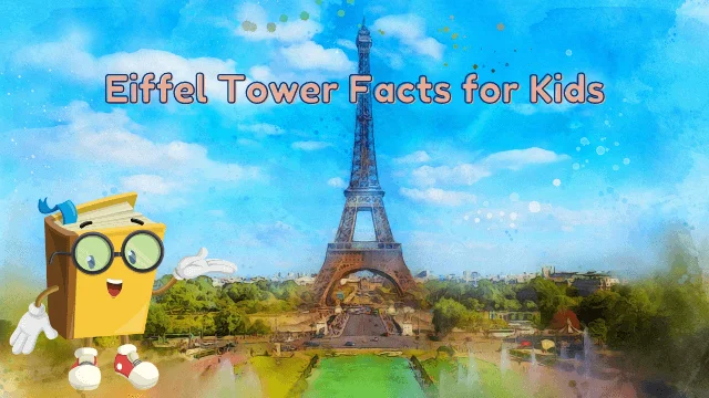 Interesting Eiffel Tower Facts for Kids