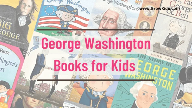 Best George Washington Books for Kids
