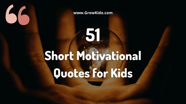 Short Motivational Quotes for Kids